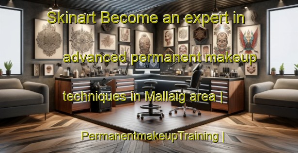 Skinart Become an expert in advanced permanent makeup techniques in Mallaig area | PermanentmakeupTraining | PermanentmakeupClasses | SkinartTraining-Canada